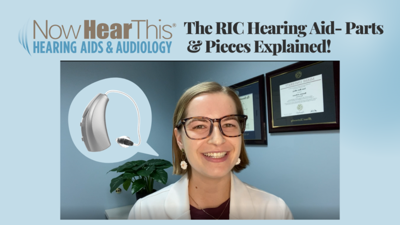 Dr. Egan Explains RIC Hearing Aids and Pieces